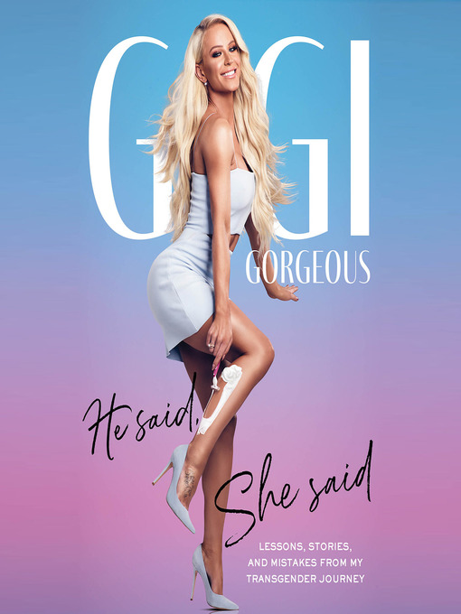 Title details for He Said, She Said by Gigi Gorgeous - Available